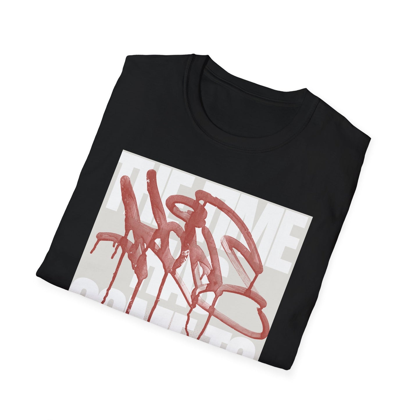 TIME HAS COME Classic Fit AmplifyDestroy Print Tee Shirt Punk Rock Graphic Destroy Graffiti Street Art