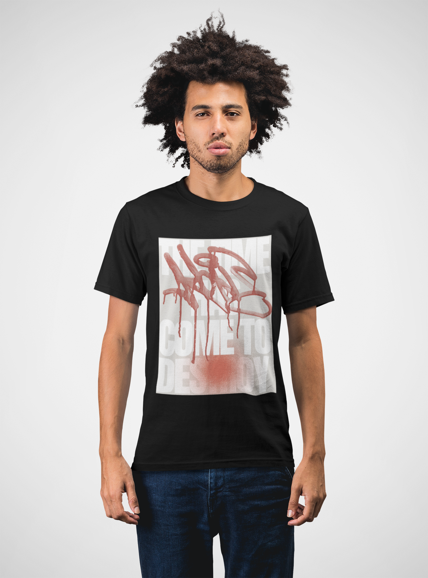 TIME HAS COME Classic Fit AmplifyDestroy Print Tee Shirt Punk Rock Graphic Destroy Graffiti Street Art