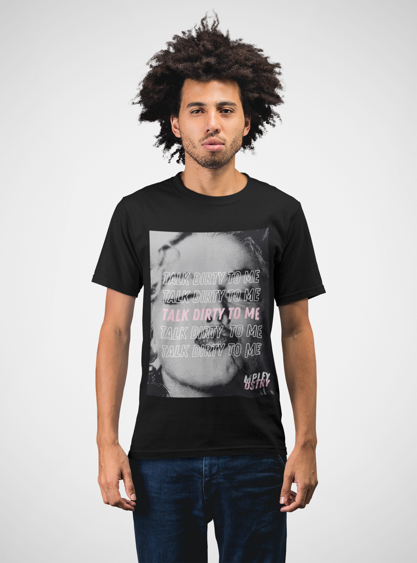 TALK DIRTY Classic Fit AmplifyDestroy Print Tee Shirt Madonna 80s Womens Mens Black White